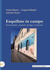 Esquilino in campo. Associazioni, comitati, gruppi e territorio