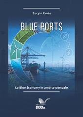 Blue ports. La blue economy in ambito portuale