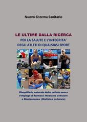 Le ultime dalla ricerca per la salute e l'integrità degli atleti di qualsiasi sport