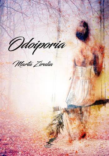 Odoiporia - Marta Zirulia - Libro PubMe 2018 | Libraccio.it