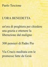 L' ora benedetta