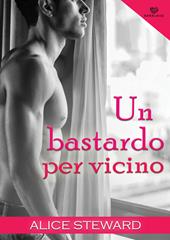 Un bastardo per vicino. Darklove