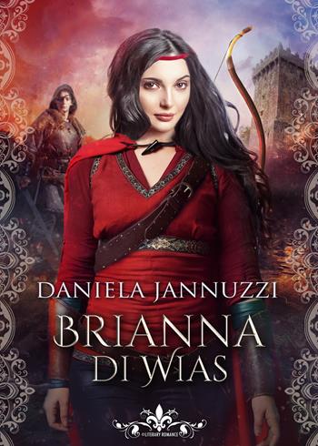 Brianna di Wias - Daniela Jannuzzi - Libro PubMe 2018 | Libraccio.it