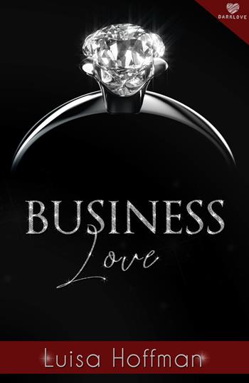 Business love - Luisa Hoffman - Libro PubMe 2019 | Libraccio.it