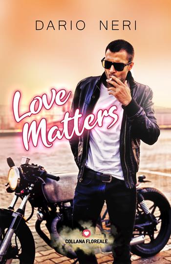 Love matters - Dario Neri - Libro PubMe 2019, Floreale | Libraccio.it