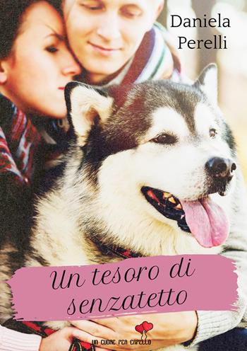 Un tesoro di senzatetto - Daniela Perelli - Libro PubMe 2019 | Libraccio.it