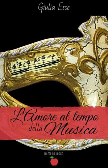 L'amore al tempo della musica - Giulia Esse - Libro PubMe 2019, Io me lo leggo | Libraccio.it