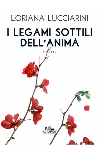 I legami sottili dell'anima - Loriana Lucciarini - Libro PubMe 2019 | Libraccio.it