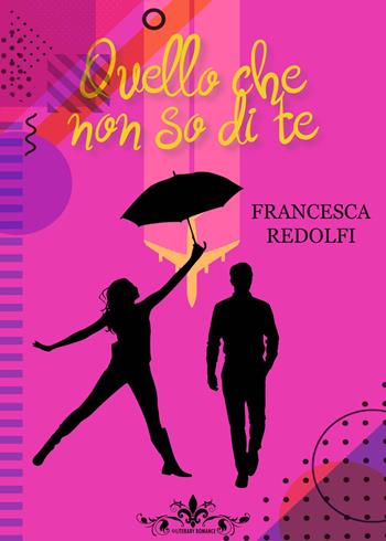 Quello che non so di te - Francesca Redolfi - Libro PubMe 2019, Literary Romance | Libraccio.it