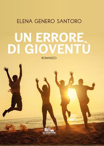 Un errore di gioventù - Elena Genero Santoro - Libro PubMe 2020, Gli scrittori della porta accanto | Libraccio.it