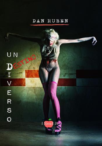 Un destino diverso - Dan Ruben - Libro PubMe 2020, I read it | Libraccio.it