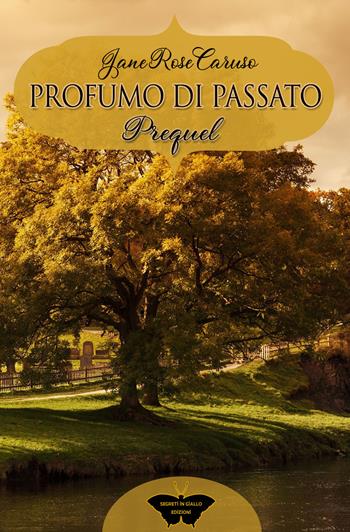Profumo di passato. Miss Garnette Catharine Bigshop - Jane Rose Caruso - Libro PubMe 2020, Segreti in giallo | Libraccio.it