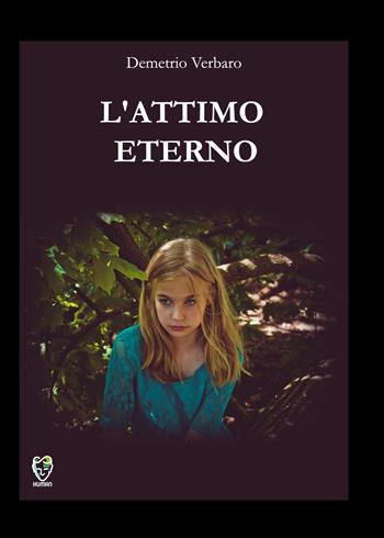 L' attimo eterno - Demetrio Verbaro - Libro PubMe 2020, Human | Libraccio.it
