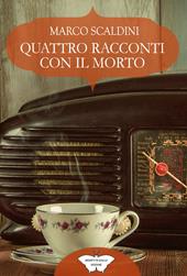 Quattro racconti con il morto