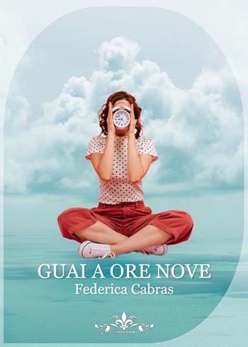 Guai a ore nove - Federica Cabras - Libro PubMe 2020, Literary Romance | Libraccio.it