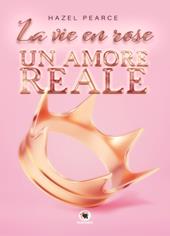 La vie en rose. Un amore reale