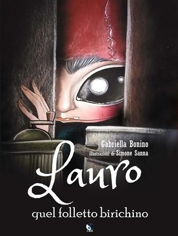 Lauro. Quel folletto birichino - Gabriella Bonino - Libro PubMe 2021 | Libraccio.it