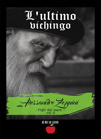 L' ultimo vichingo. Figli del mare. Vol. 2 - Alessandro Zoppini - Libro PubMe 2020, Io me lo leggo | Libraccio.it