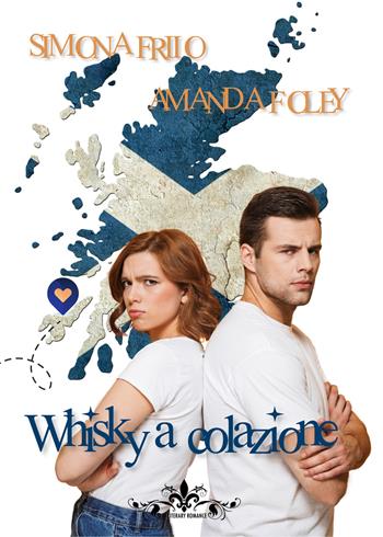 Whisky a colazione - Simona Friio, Amanda Foley - Libro PubMe 2021, Literary Romance | Libraccio.it