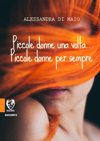 Piccole donne una volta... Piccole donne per sempre - Alessandra Di Maio - Libro PubMe 2021 | Libraccio.it