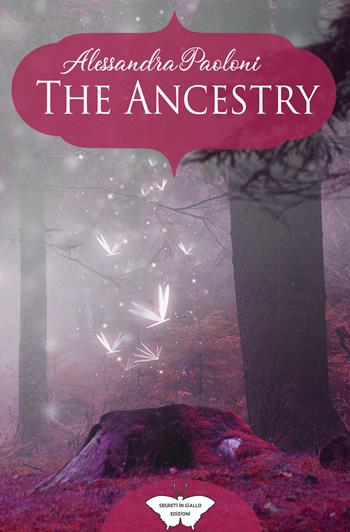 The ancestry - Alessandra Paoloni - Libro PubMe 2021, Segreti in giallo | Libraccio.it