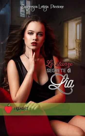 Le stanze segrete di Lia - Francesca Letizia Piccione - Libro PubMe 2021, I read it | Libraccio.it