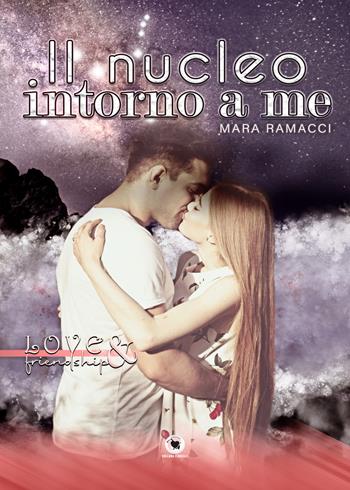 Il nucleo intorno a me - Mara Ramacci - Libro PubMe 2021, Floreale | Libraccio.it