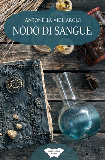 Nodo di sangue - Antonella Vigliarolo - Libro PubMe 2021, Segreti in giallo | Libraccio.it