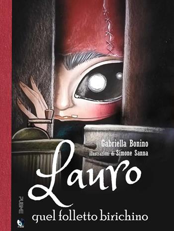 Lauro. Quel folletto birichino - Gabriella Bonino - Libro PubMe 2026 | Libraccio.it