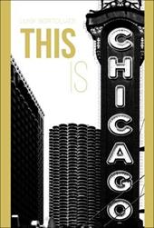 This is Chicago. Ediz. illustrata