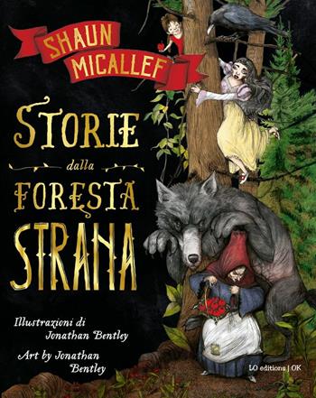 Storie dalla foresta strana - Shaun Micallef - Libro Officina Libraria 2018, «Old kids» | Libraccio.it