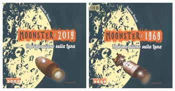 Moonster 2019. Il primo alieno sulla luna. Ediz. a colori - Roberto Ronchi, Giorgio Martignoni - Libro LO editions 2018, Double-face book | Libraccio.it