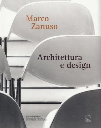 Marco Zanuso. Architettura e design - Tedeschi, Viat - Libro Officina Libraria 2020, Saggi in officina | Libraccio.it