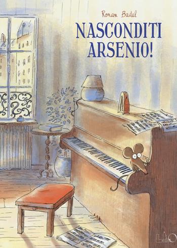 Nasconditi Arsenio! - Ronan Badel - Libro LO editions 2020 | Libraccio.it
