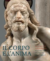Il corpo e l'anima. Da Donatello a Michelangelo scultura italiana del Rinascimento. Ediz. a colori  - Libro Officina Libraria 2021 | Libraccio.it
