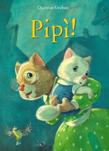 Pipi! - Quentin Gréban - Libro LO editions 2021 | Libraccio.it
