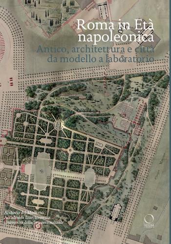 Roma in età napoleonica. Antico, architettura e città. Modello e laboratorio  - Libro Officina Libraria 2022, Punto franco | Libraccio.it
