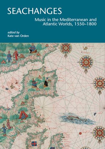 Seachanges. Music in the Mediterranean and Atlantic Worlds, 1550-1800  - Libro Officina Libraria 2022, I Tatti research series | Libraccio.it