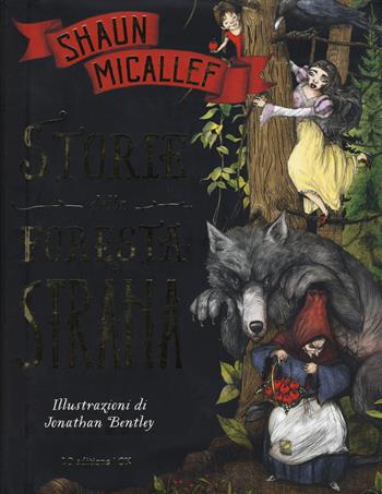 Storie dalla foresta strana - Shaun Micallef - Libro LO editions 2022, «Old kids» | Libraccio.it