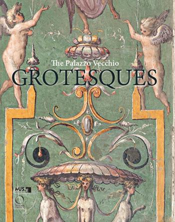 The Palazzo Vecchio grotesques. A guidebook - Valentina Zucchi, Alessandro Cecchi - Libro Officina Libraria 2024, Guide. Luoghi e viaggi | Libraccio.it