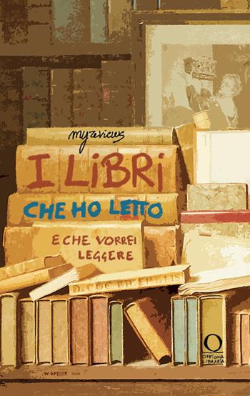 I libri che ho letto (e che vorrei leggere). MyReviews - Amélie Galé - Libro Officina Libraria 2024 | Libraccio.it