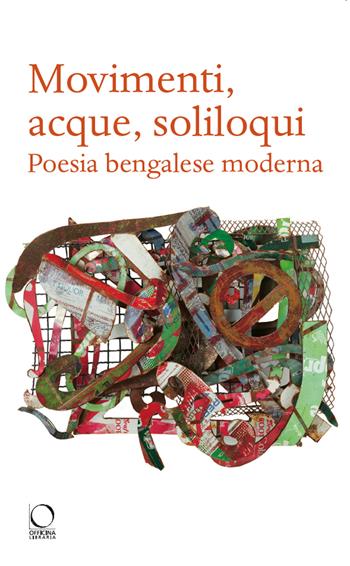 Movimenti, acque, soliloqui. Poesia bengalese moderna. Testo originale a fronte  - Libro Officina Libraria 2025, Officina letteraria | Libraccio.it