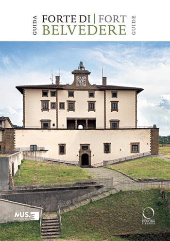Forte di Belvedere. Guida-Fort Belvedere. Guide. Ediz. bilingue  - Libro Officina Libraria 2025, I Lemuri | Libraccio.it