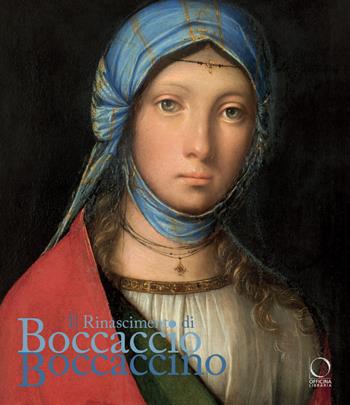 Il Rinascimento di Boccaccio Boccaccino. Catalogo della mostra (Cremona, 10 ottobre 2025-11 gennaio 2026). Ediz. a colori - Francesco Ceretti, Filippo Piazza - Libro Officina Libraria 2025, Cataloghi di mostre | Libraccio.it