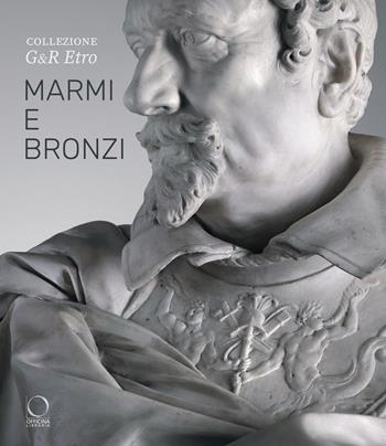 Collezione G&R Etro. Marmi e bronzi. Ediz. a colori  - Libro Officina Libraria 2026, Cataloghi ragionati | Libraccio.it