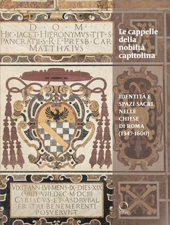 Le cappelle della nobiltà capitolina (1347-1600). Identità e spazi sacri nelle chiese di Roma - M. Ricci - Libro Officina Libraria 2026, La grande officina | Libraccio.it