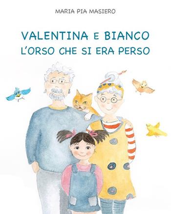 Valentina e Bianco l'orso che si era perso - Maria Pia Masiero - Libro DBS 2020 | Libraccio.it
