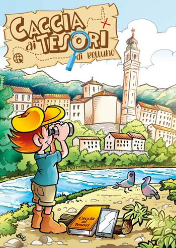 Caccia ai tesori di Belluno  - Libro DBS 2020 | Libraccio.it