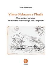 Viktor Nekrasov e l'Italia. Uno scrittore sovietico nel dibattito culturale degli anni Cinquanta