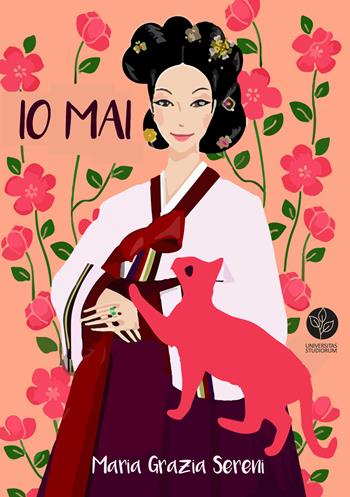 Io Mai - Maria Grazia Sereni - Libro Universitas Studiorum 2019 | Libraccio.it